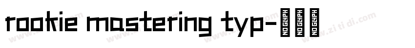 rookie mastering typ字体转换